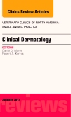 Clinical Dermatology, An Issue of Veterinary Clinics: Small Animal Practice