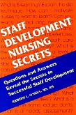 Staff Development Nursing Secrets