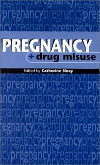 Pregnancy & Drug Misuse
