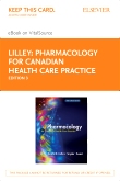 cover image - Pharmacology for Canadian Health Care Practice - Elsevier eBook on VitalSource (Retail Access Card),3rd Edition