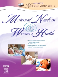cover image - Mosby's Maternal-Newborn & Women's Health Nursing Video Skills
