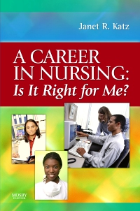 cover image - A Career in Nursing:  Is it right for me?,1st Edition