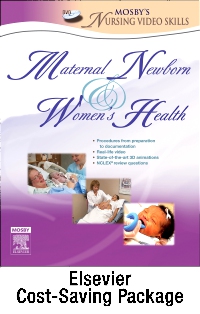 cover image - Mosby's Maternal-Newborn & Women's Health Nursing Video Skills and Mosby's Nursing VideoSkills: Care of Infants and Children Package