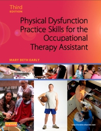 cover image - Physical Dysfunction Practice Skills for the Occupational Therapy Assistant,3rd Edition