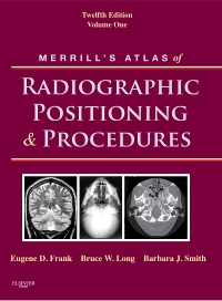 cover image - Merrill's Atlas of Radiographic Positioning and Procedures - Elsevier eBook on VitalSource,12th Edition