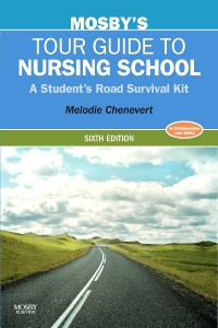 cover image - Mosby's Tour Guide to Nursing School - Elsevier eBook on VitalSource,6th Edition