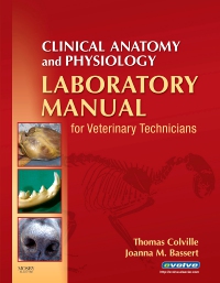 cover image - Clinical Anatomy and Physiology Laboratory Manual for Veterinary Technicians - Elsevier eBook on VitalSource