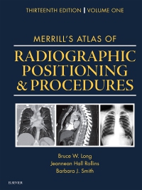 cover image - Merrill's Atlas of Radiographic Positioning and Procedures,13th Edition