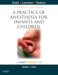 cover image - A Practice of Anesthesia for Infants and Children Elsevier eBook on VitalSource,4th Edition