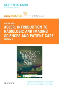 cover image - Introduction to Radiologic and Imaging Sciences and Patient Care - Elsevier eBook on VitalSource (Retail Access Card),6th Edition