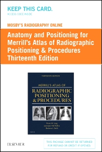 cover image - Mosby's Radiography Online: Anatomy and Positioning for Merrill's Atlas of Radiographic Positioning & Procedures (Access Code),13th Edition