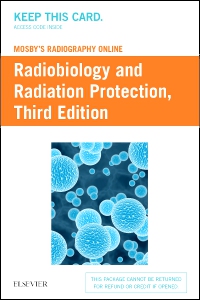 cover image - Mosby's Radiography Online: Radiobiology and Radiation Protection,3rd Edition