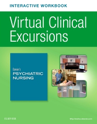 cover image - Virtual Clinical Excursions Online and Print Workbook for Elsevier’s Psychiatric Nursing