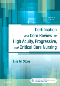 cover image - Certification & Core Review for High Acuity, Progressive, and Critical Care Nursing - Elsevier eBook on VitalSource,7th Edition