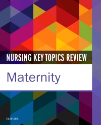 cover image - Nursing Key Topics Review: Maternity - Elsevier eBook on VitalSource,1st Edition
