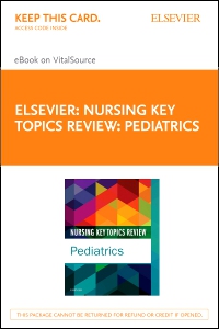 cover image - Nursing Key Topics Review: Pediatrics - Elsevier eBook on VitalSource (Retail Access Card)