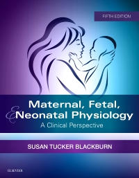 cover image - Maternal, Fetal, & Neonatal Physiology,5th Edition
