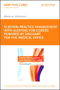 cover image - Practice Management with Auditing for Coders powered by SimChart for The Medical Office - Elsevier eBook on VitalSource (Retail Access Card),1st Edition