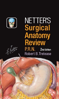 cover image - Netter's Surgical Anatomy Review P.R.N. Elsevier eBook on VitalSource,2nd Edition
