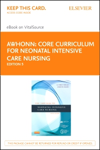 cover image - Core Curriculum for Neonatal Intensive Care Nursing - Elsevier eBook on VitalSource (Retail Access Card),5th Edition
