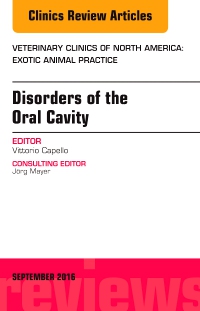 cover image - Disorders of the Oral Cavity, An Issue of Veterinary Clinics of North America: Exotic Animal Practice,1st Edition