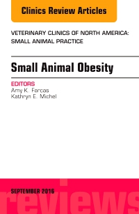 cover image - Small Animal Obesity, An Issue of Veterinary Clinics of North America: Small Animal Practice,1st Edition