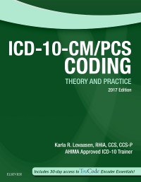 cover image - ICD-10-CM/PCS Coding: Theory and Practice, 2017 Edition - Elsevier eBook on VitalSource
