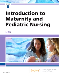 cover image - Introduction to Maternity and Pediatric Nursing,8th Edition