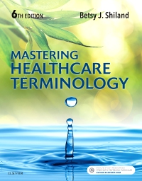 cover image - Medical Terminology Online and Elsevier Adaptive Learning for Mastering Healthcare Terminology,6th Edition