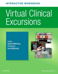 cover image - Elsevier's Maternal Child Nursing Virtual Clinical Excursions Online and Print Workbook