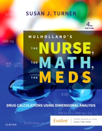 cover image - Mulholland's The Nurse, The Math, The Meds - Elsevier eBook on VitalSource,4th Edition