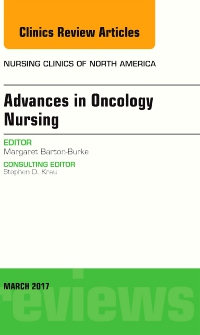 cover image - Advances in Oncology Nursing, An Issue of Nursing Clinics,1st Edition