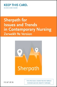cover image - Sherpath for Issues and Trends in Contemporary Nursing(Zerwekh Version) - Access Card,9th Edition