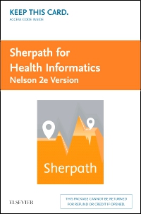 cover image - Sherpath for Health Informatics (Nelson Version) - Access Card,2nd Edition