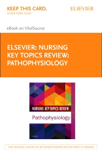 cover image - Nursing Key Topics Review: Pathophysiology Elsevier eBook on VitalSource (Retail Access Card)