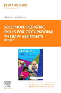 cover image - Pediatric Skills for Occupational Therapy Assistants Elsevier eBook on VitalSource (Retail Access Card),5th Edition