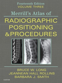 cover image - Merrill's Atlas of Radiographic Positioning and Procedures - Volume 3 - Elsevier eBook on VitalSource,14th Edition