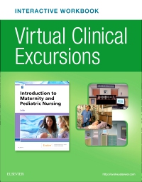 cover image - Virtual Clinical Excursions Online eWorkbook for Introduction to Maternity and Pediatric Nursing,8th Edition