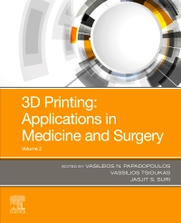 cover image - 3D Printing: Applications in Medicine and Surgery Volume 2,1st Edition