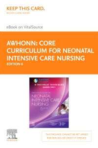 cover image - Core Curriculum for Neonatal Intensive Care Nursing Elsevier eBook on VitalSource (Retail Access Card),6th Edition