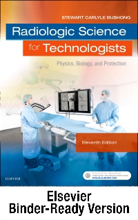 cover image - Radiologic Science for Technologists - Binder Ready,11th Edition