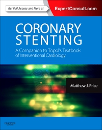 cover image - Coronary Stenting: A Companion to Topol's Textbook of Interventional Cardiology - Elsevier eBook on VitalSource