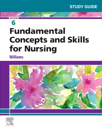 cover image - Study Guide for Fundamental Concepts and Skills for Nursing - Elsevier eBook on VitalSource,6th Edition