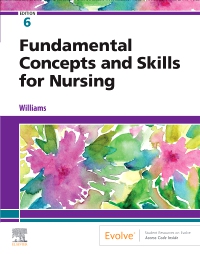 Fundamental Concepts And Skills For Nursing 6th Edition 9780323694766