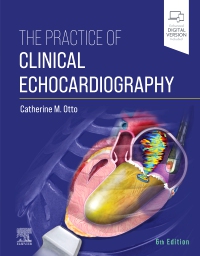 cover image - The Practice of Clinical Echocardiography,6th Edition
