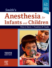 cover image - Smith's Anesthesia for Infants and Children,10th Edition