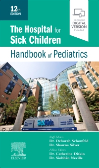 cover image - The Hospital for Sick Children Handbook of Pediatrics Elsevier eBook on VitalSource,12th Edition