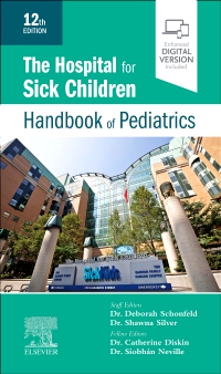 cover image - The Hospital for Sick Children Handbook of Pediatrics Elsevier eBook on VitalSource (Retail Access Card),12th Edition