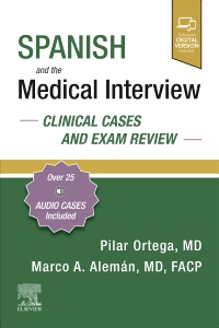 cover image - Spanish and the Medical Interview: Clinical Cases and Exam Review - Elsevier E-Book on VitalSource,1st Edition