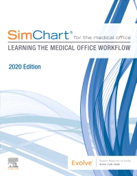 cover image - SimChart for the Medical Office: Learning the Medical Office Workflow - 2020 Edition Elsevier eBook on VitalSource,1st Edition